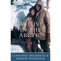 We Live in the Arctic - Paperback