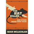The Rat Killer and other Weird War Tales - Paperback