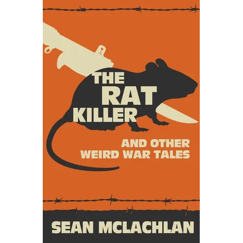 The Rat Killer and other Weird War Tales - Paperback