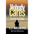 Nobody Cares - Paperback