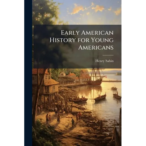 Early American History for Young Americans