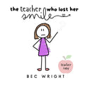 The Teacher Who Lost Her Smile - Paperback