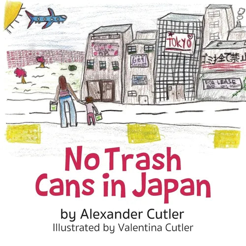 No Trash Cans in Japan - Paperback