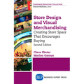 Store Design and Visual Merchandising, Second Edition: Store Design and Visual Merchandising, Second Edition - Paperback