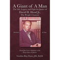 A Giant of a Man: The Life, Legacy, and Fight for Justice of David H. Hood Jr., The People's Lawyer