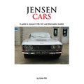 Jensen Cars: A Guide to Jensen C-V8, 541 and Interceptor Models - Paperback