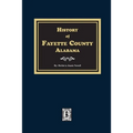 History of Fayette County, Alabama - Paperback