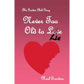 Never Too Old to Lie - Paperback