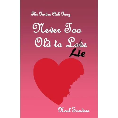 Never Too Old to Lie - Paperback