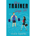 Your Trainer Says Hi! - Paperback