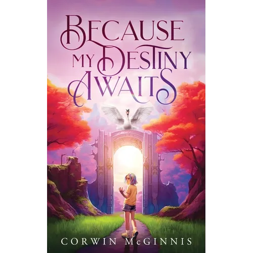 Because My Destiny Awaits - Paperback