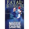 Fatal, But Festive - Paperback