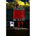 Rural Route 8 Part 2: Unrequited Love - Paperback