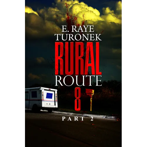 Rural Route 8 Part 2: Unrequited Love - Paperback