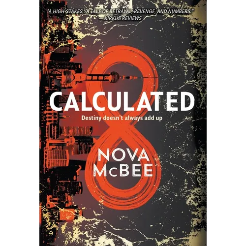 Calculated: A YA Action Adventure Series - Hardcover