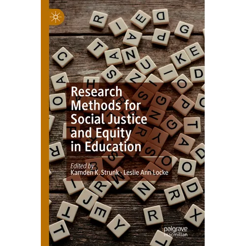 Research Methods for Social Justice and Equity in Education - Hardcover