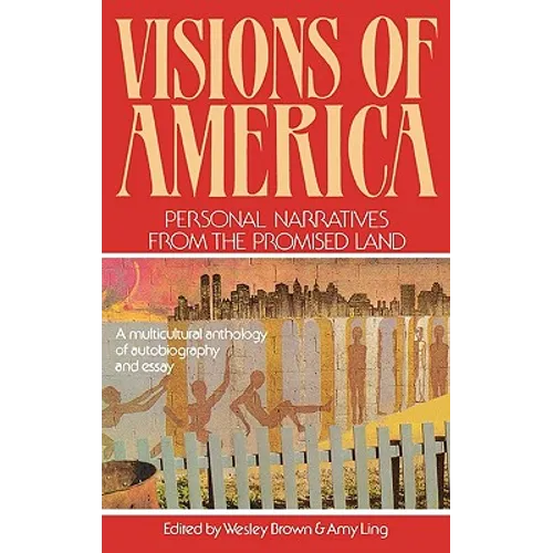 Visions of America: Personal Narratives from the Promised Land
