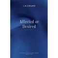 Affected or Desired - Paperback