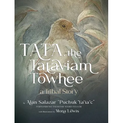 Tata the Tataviam Towhee: A Tribal Story