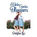 A Winter Garden Blossom - Paperback