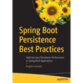 Spring Boot Persistence Best Practices: Optimize Java Persistence Performance in Spring Boot Applications - Paperback