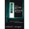 From Grim To Green Pastures - Paperback
