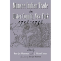 Munsee Indian Trade in Ulster County New York 1712-1732