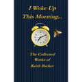I Woke up this Morning... - Hardcover