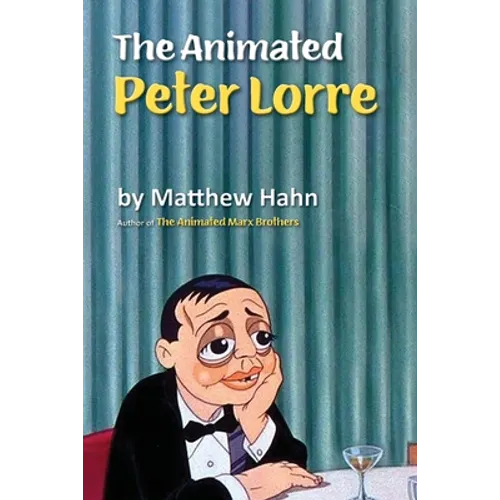 The Animated Peter Lorre - Paperback