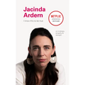 Jacinda Ardern: On Kindness, Empathu, and Strength - Hardcover