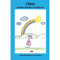 I Know: KIngdom Readers for Beginners - Paperback