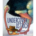 Undercover Ostrich - Hardcover