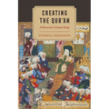Creating the Qur'an: A Historical-Critical Study - Paperback