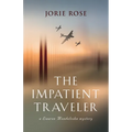 The Impatient Traveler - Paperback