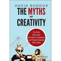 The Myths of Creativity - Hardcover