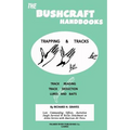 The Bushcraft Handbooks - Trapping & Tracks