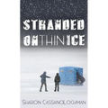Stranded on Thin Ice - Paperback