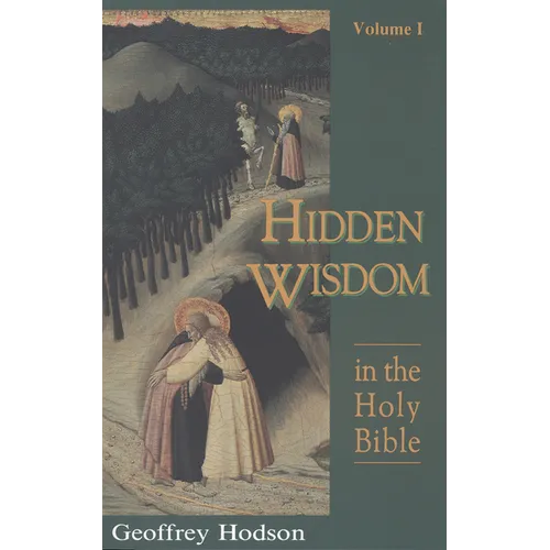 Hidden Wisdom in the Holy Bible, Vol. 1 - Paperback