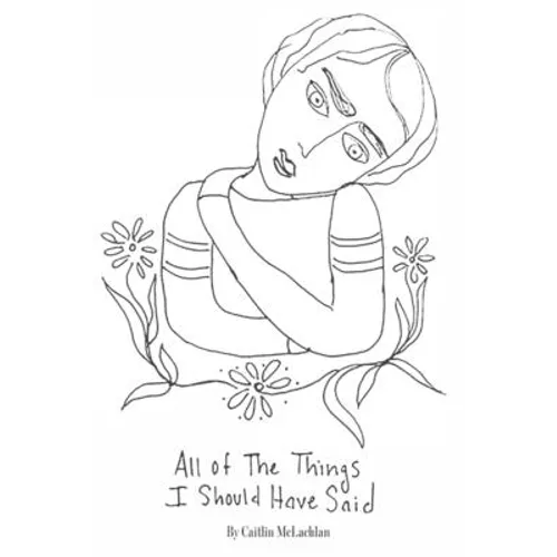 All the Things I Should Have Said - Paperback