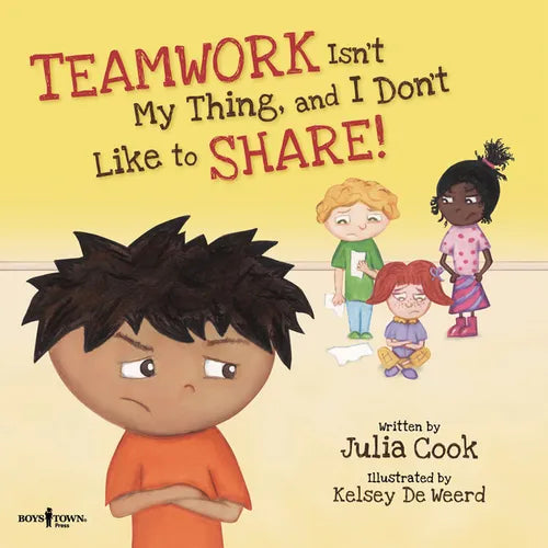 Teamwork Isn't My Thing, and I Don't Like to Share!: Volume 4 - Paperback