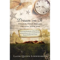 Dream on It: Unlock Your Dreams, Change Your Life - Paperback