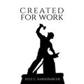 Created for Work - Paperback