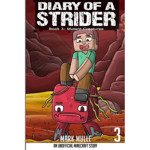 Diary of a Strider Book 3: Mutant Creature - Paperback