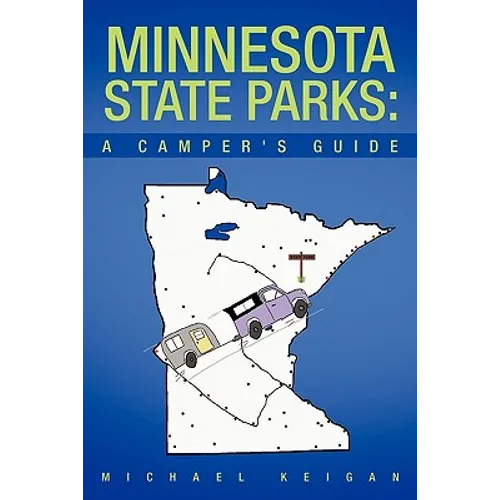 Minnesota State Parks: A Camper's Guide