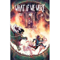 What If We Were... (Book 2) - Paperback