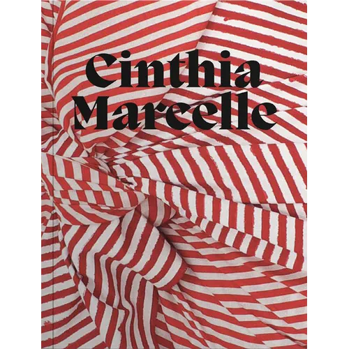 Cinthia Marcelle: By Means of Doubt - Hardcover