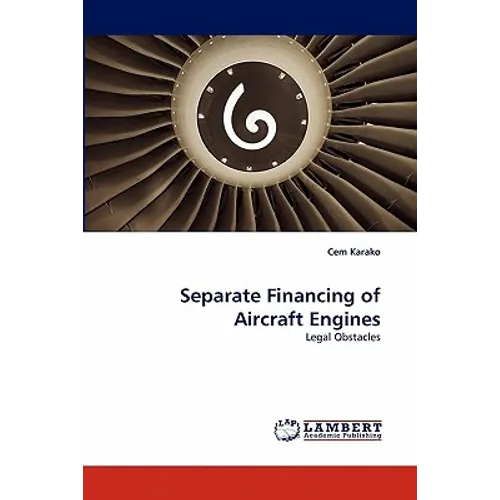 Separate Financing of Aircraft Engines - Paperback