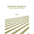 Nonlinear Equations: Numerical Methods for Solving - Hardcover