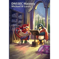 DNSSEC Mastery, 2nd Edition - Hardcover
