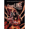 It Took Luke: Overworked & Underpaid - Hardcover